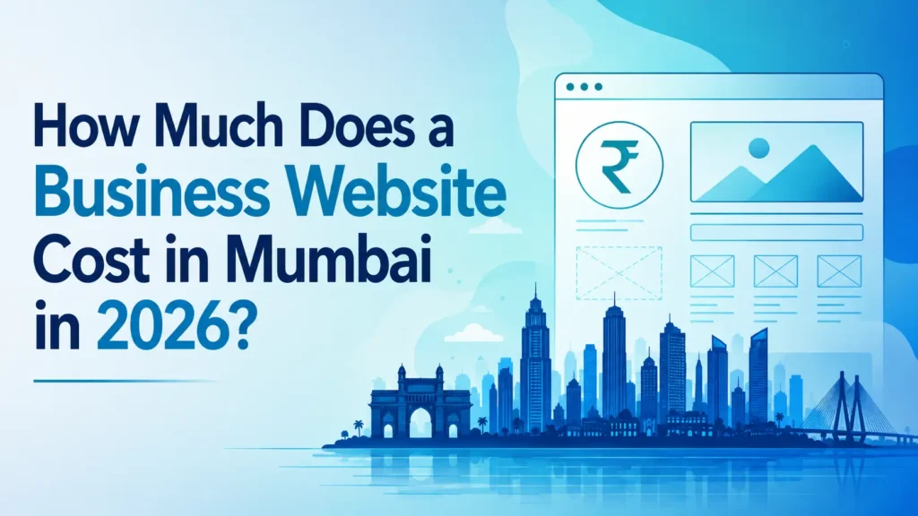 Business website cost in Mumbai 2026 pricing guide by WxCode7